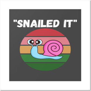 Snailed it 2020 Spirit Animal Funny Snail Slug Lazy Puns Posters and Art